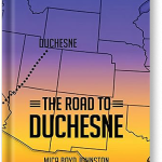 The Road to Duchesne (Paperback)