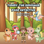 Timmy: The Dinosaur Poop Detective